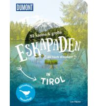 Travel Guides 52 kleine & große Eskapaden in Tirol DuMont Reiseverlag