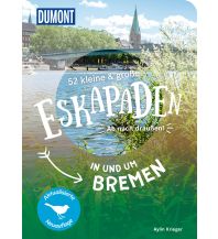 Reiseführer Deutschland 52 kleine & große Eskapaden in und um Bremen DuMont Reiseverlag
