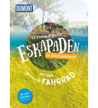 Cycling Guides Germany 52 kleine & große Eskapaden in Deutschland - Mit dem Fahrrad DuMont Reiseverlag