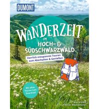 Wanderführer DuMont Wanderzeit im Hoch- & Südschwarzwald DuMont Reiseverlag