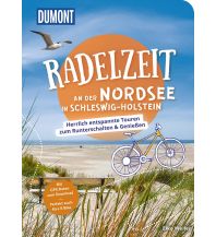 Radführer Deutschland DuMont Radelzeit an der Nordsee in Schleswig-Holstein DuMont Reiseverlag