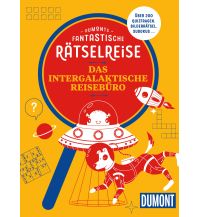Travel Literature DUMONTs Fantastische Rätselreise Das intergalaktische Reisebüro DuMont Reiseverlag
