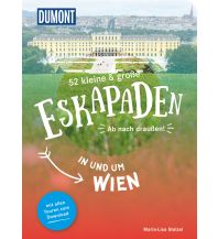 Reiseführer 52 kleine & große Eskapaden in und um Wien DuMont Reiseverlag