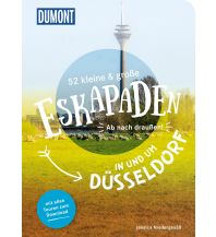 Reiseführer Deutschland 52 kleine & große Eskapaden in und um Düsseldorf DuMont Reiseverlag