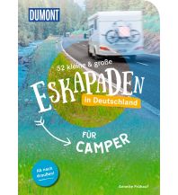 52 kleine & große Eskapaden in Deutschland für Camper DuMont Reiseverlag