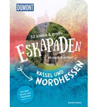 Travel Guides Germany 52 kleine & große Eskapaden Kassel und Nordhessen DuMont Reiseverlag