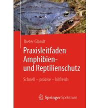 Naturführer Praxisleitfaden Amphibien- und Reptilienschutz Springer