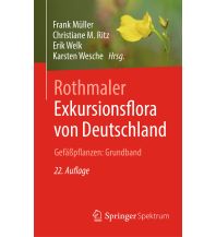 Naturführer Rothmaler - Exkursionsflora von Deutschland. Gefäßpflanzen: Grundband Springer