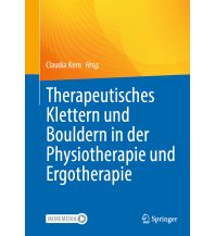 Bergtechnik xxx - 9.3936920166016E-5Therapeutisches Klettern und Bouldern in der Physiotherapie und Ergotherapie Springer