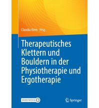 Bergtechnik Therapeutisches Klettern und Bouldern in der Physiotherapie und Ergotherapie Springer