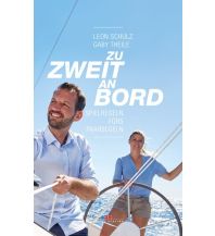 Törnberichte und Erzählungen Zu zweit an Bord Delius Klasing Verlag GmbH