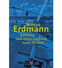 Törnberichte und Erzählungen Kathena und mein Logbuch nach Norden Delius Klasing Verlag GmbH