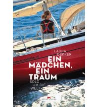 Törnberichte und Erzählungen Ein Mädchen, ein Traum Delius Klasing Verlag GmbH