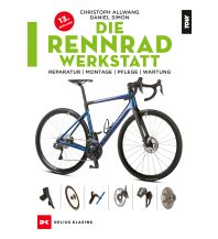 Cycling Skills and Maintenance Die Rennradwerkstatt Delius Klasing Verlag GmbH