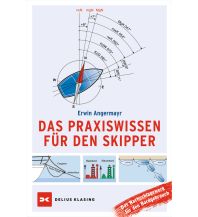 Ausbildung und Praxis Das Praxiswissen für den Skipper Delius Klasing Verlag GmbH