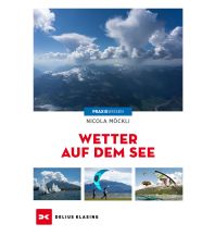 Ausbildung und Praxis Wetter auf dem See Delius Klasing Verlag GmbH
