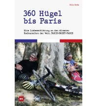 Raderzählungen 360 Hügel bis Paris Delius Klasing Verlag GmbH