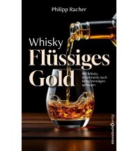 Whisky – Flüssiges Gold Plassen