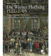 Geschichte Die Wiener Hofburg 1521-1705 Verlag der Österreichischen Akademie der Wissenschaften