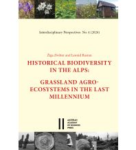Historical Biodiversity in the Alps Verlag der Österreichischen Akademie der Wissenschaften