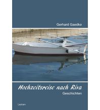 Travel Literature Hochzeitsreise nach Riva Leykam Verlag