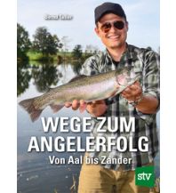 Angeln Wege zum Angelerfolg Leopold Stocker Verlag, Graz