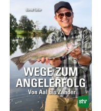 Angeln Wege zum Angelerfolg Leopold Stocker Verlag, Graz