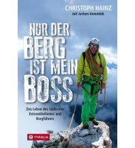 Bergerzählungen Nur der Berg ist mein Boss Tyrolia