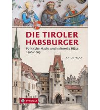 Reise Die Tiroler Habsburger Tyrolia