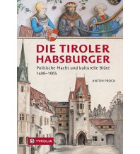Reise Die Tiroler Habsburger Tyrolia