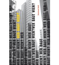 Reiseführer Wer baut Wien? Anton Pustet Verlag