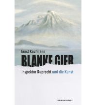 Reiselektüre Blanke Gier Anton Pustet Verlag