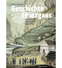 Travel Guides Geschichte des Pinzgaus Anton Pustet Verlag
