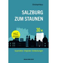 Travel Guides 30 x Salzburg zum Staunen Anton Pustet Verlag