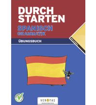Durchstarten Spanisch Grammatik. Übungsbuch Veritas Verlag