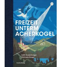 Climbing Stories Freizeit unterm Acherkogel Studienverlag