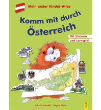 Weltatlanten Komm mit durch Österreich. Mit dem Kinder-Atlas durch unser Land G&G Kinder- u. Jugendbuch