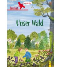 Outdoor Kinderbücher Österreich entdecken - Unser Wald G&G Kinder- u. Jugendbuch