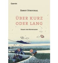 Travel Literature Über kurz oder lang Czernin Verlags GmbH