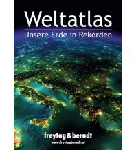 World Atlases Weltatlas - Unsere Erde in Rekorden Freytag-Berndt und ARTARIA