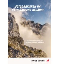 Wanderführer Fotogafieren im Nationalpark Gesäuse KOMPASS freytag & berndt
