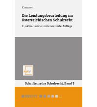 Die Leistungsbeurteilung im österreichischen Schulrecht NWV - Neuer Wissenschaftlicher Verlag