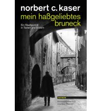 Travel Literature mein haßgeliebtes bruneck Haymon Verlag