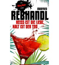 Reiselektüre Heiß ist die Liebe, kalt ist der Tod Haymon Verlag