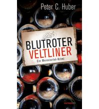 Reiselektüre Blutroter Veltliner Haymon Verlag