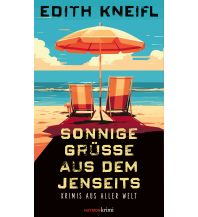 Reiselektüre Sonnige Grüße aus dem Jenseits Haymon Verlag
