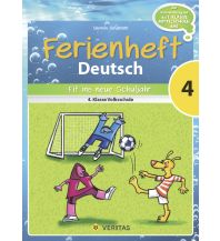 Ferienheft Deutsch 4. Klasse Volksschule Veritas Verlag