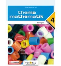 Thema Mathematik 4. Lösungen Veritas Verlag