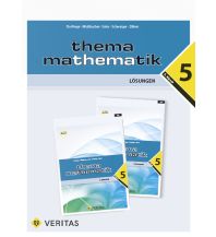 Thema Mathematik 5. Lösungen Veritas Verlag
