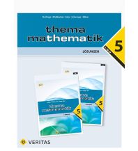 Thema Mathematik 5. Lösungen Veritas Verlag